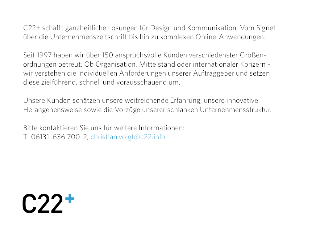 C22+ Strategisches Design, Corporate Design, Interface Design in Mainz.